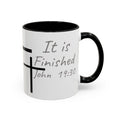It Is Finished Coffee Mug — John 19:30 Christian Cross Accent Mug (11/15oz)