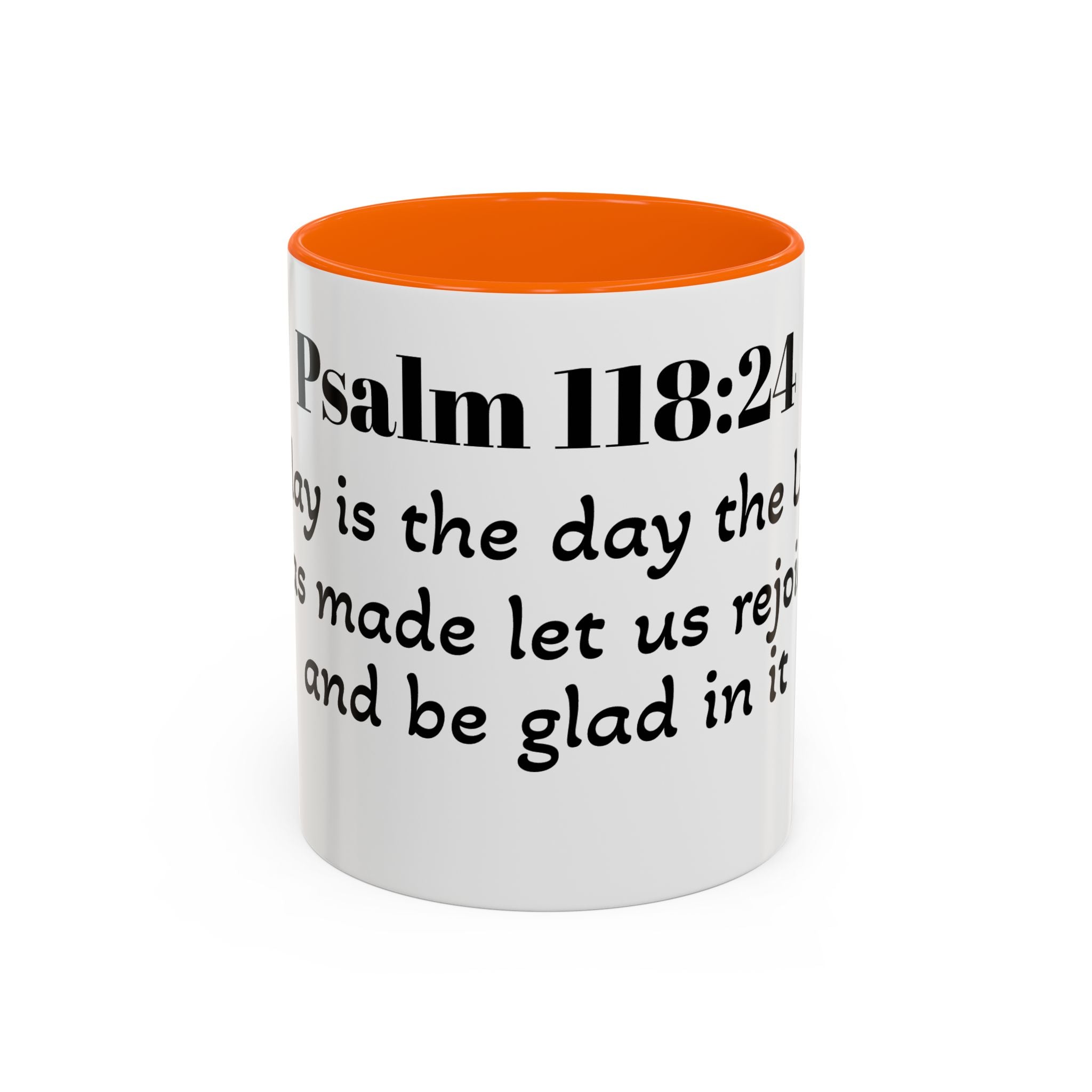 Psalm 118:24 Inspirational Coffee Mug — "This is the Day" Scripture Accent Mug