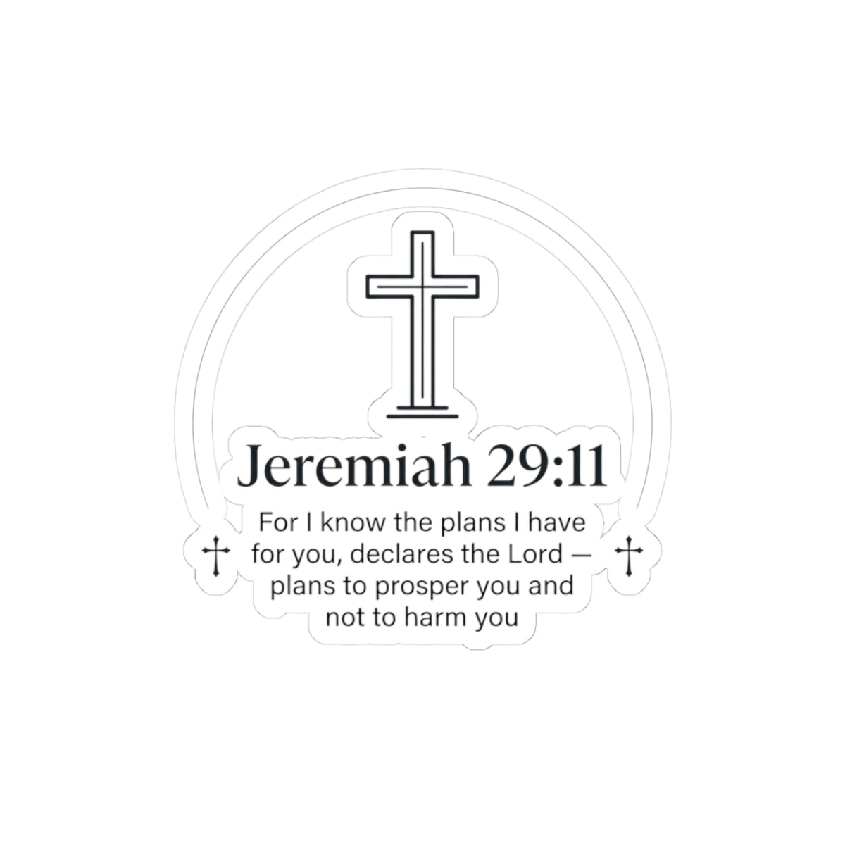 Jeremiah 29:11 Inspirational Cross Sticker — Faith Quote Kiss-Cut Sticker