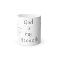 Color Morphing Mug — "God is My Strength" Inspirational Bible Verse Coffee Mug (11oz)