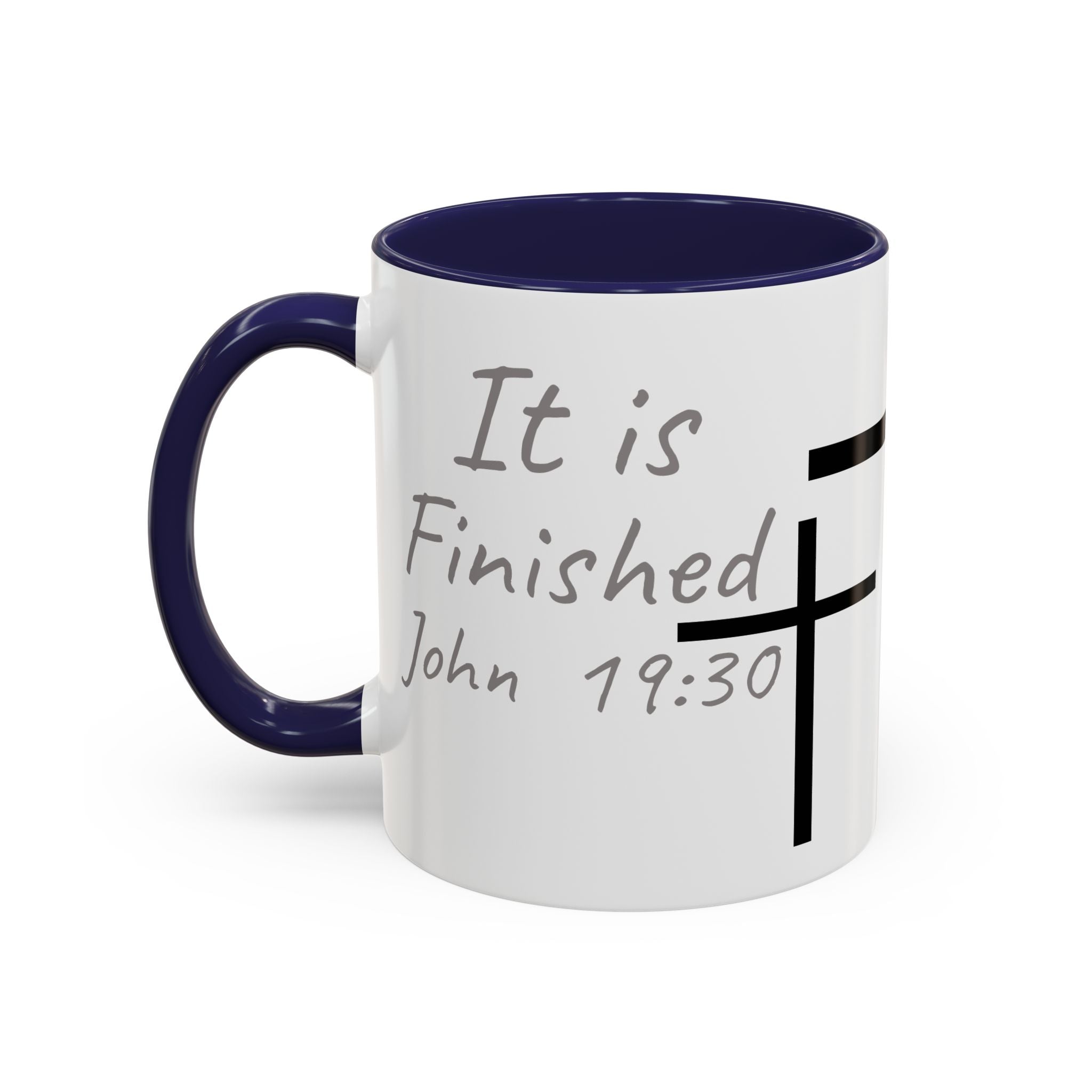 It Is Finished Coffee Mug — John 19:30 Christian Cross Accent Mug (11/15oz)