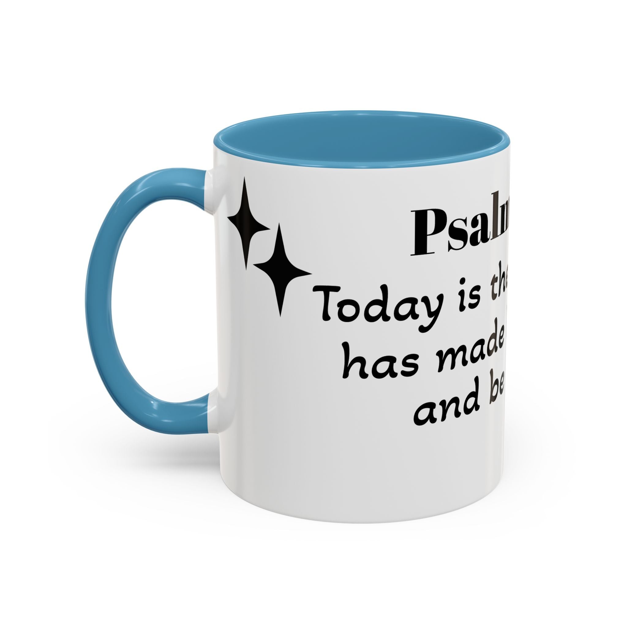 Psalm 118:24 Inspirational Coffee Mug — "This is the Day" Scripture Accent Mug