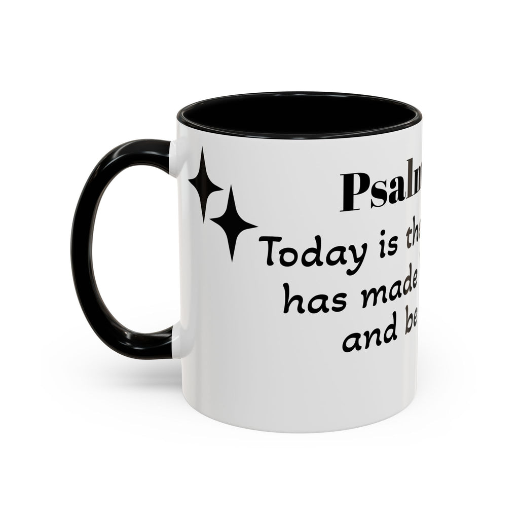 Psalm 118:24 Inspirational Coffee Mug — "This is the Day" Scripture Accent Mug