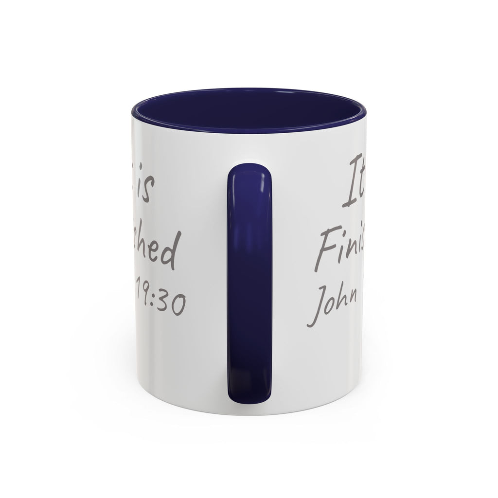 It Is Finished Coffee Mug — John 19:30 Christian Cross Accent Mug (11/15oz)