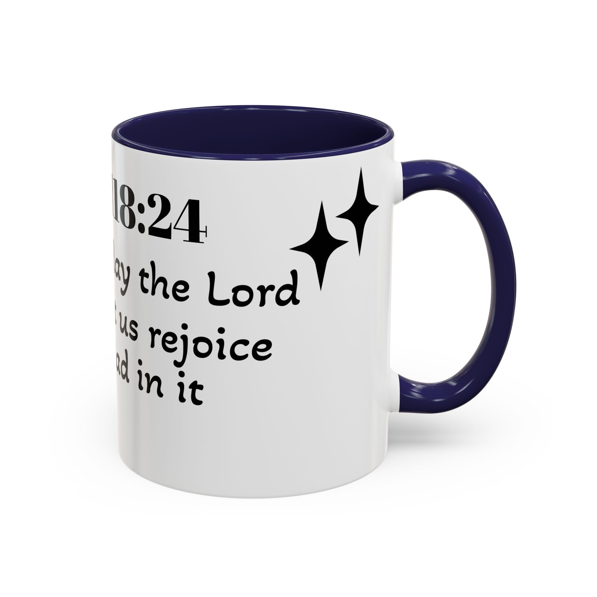 Psalm 118:24 Inspirational Coffee Mug — "This is the Day" Scripture Accent Mug