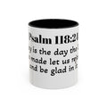 Psalm 118:24 Inspirational Coffee Mug — "This is the Day" Scripture Accent Mug