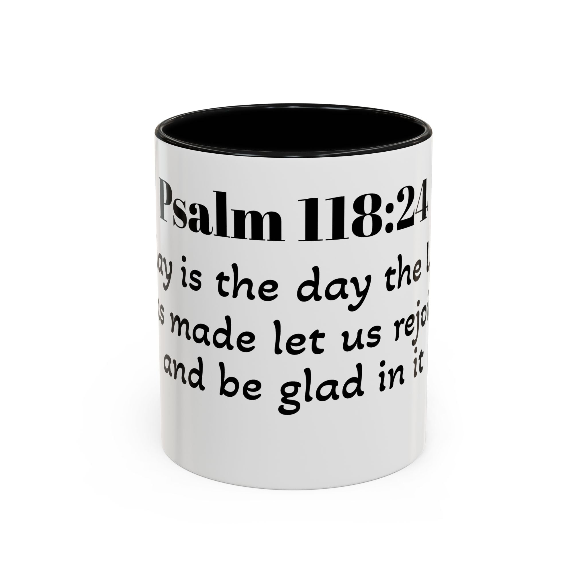 Psalm 118:24 Inspirational Coffee Mug — "This is the Day" Scripture Accent Mug