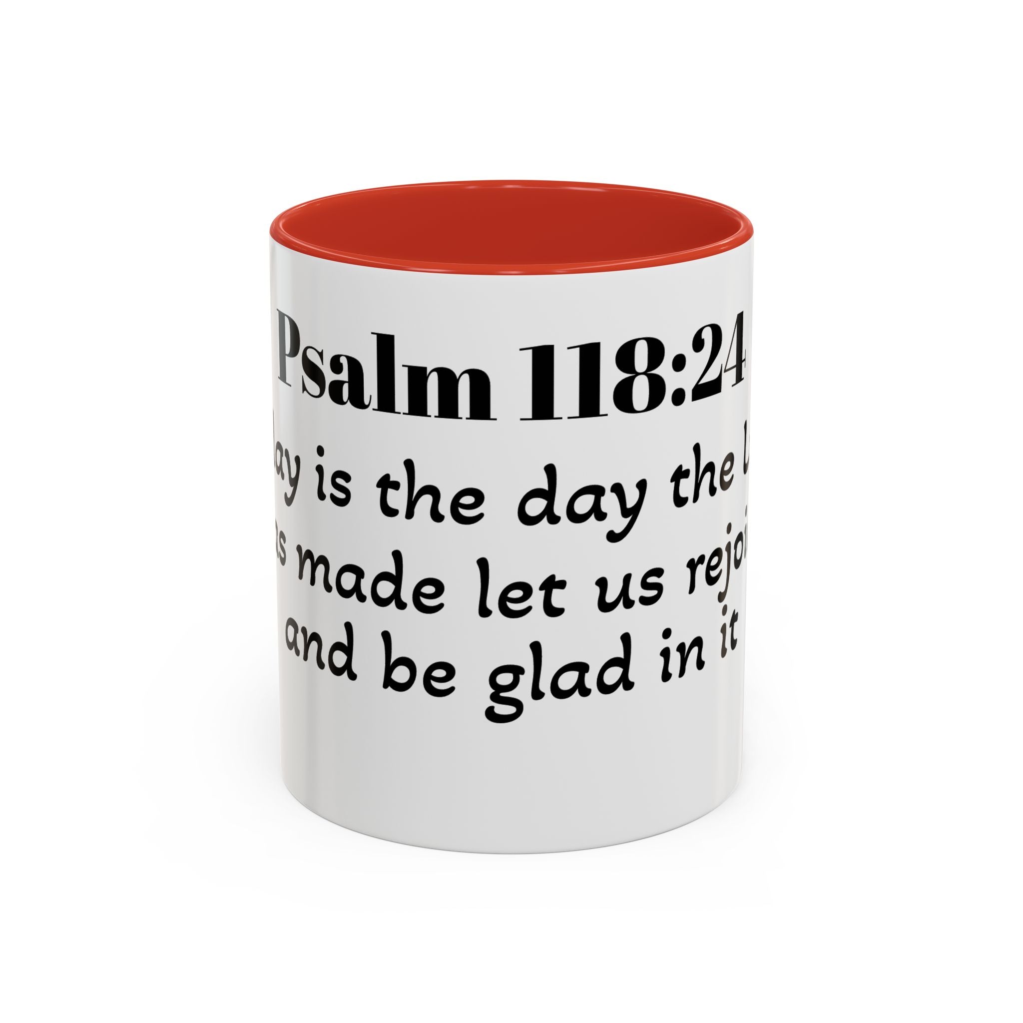 Psalm 118:24 Inspirational Coffee Mug — "This is the Day" Scripture Accent Mug